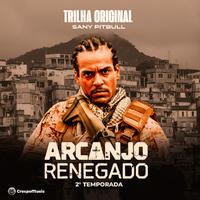 Arcanjo Renegado 2