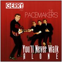 Gerry And The Pacemakers You'll Never Walk Alone