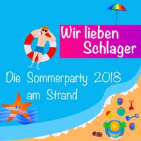 Wir lieben Schlager: Die Sommerparty 2018 am Strand