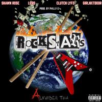 RockStars (feat. Shawn Rose, Lyzrd, GirlNxtDoor & Clutch Lyfe)