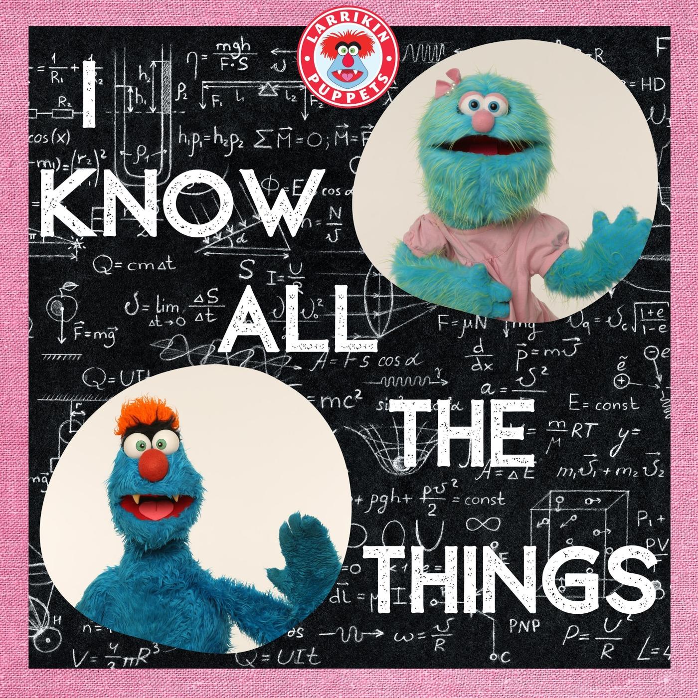 I Know All the Things