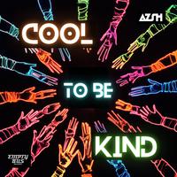 Cool to Be Kind