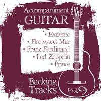 Accompaniment Guitar Backing Tracks (Extreme / Fleetwood Mac / Franz Ferdinand / Led Zeppelin / Prince), Vol.9