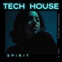 Tech House Spirit, Vol. 1