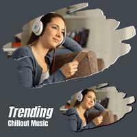 Trending Chillout Music