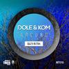 Dole & Kom - Around (Guzy Remix)