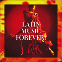 Latin Music Forever!