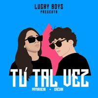 Tú Tal Vez (feat. Prymanena)