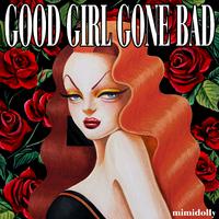 Good Girl Gone Bad