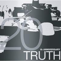 TRUTH - 20th ANNIVERSARY