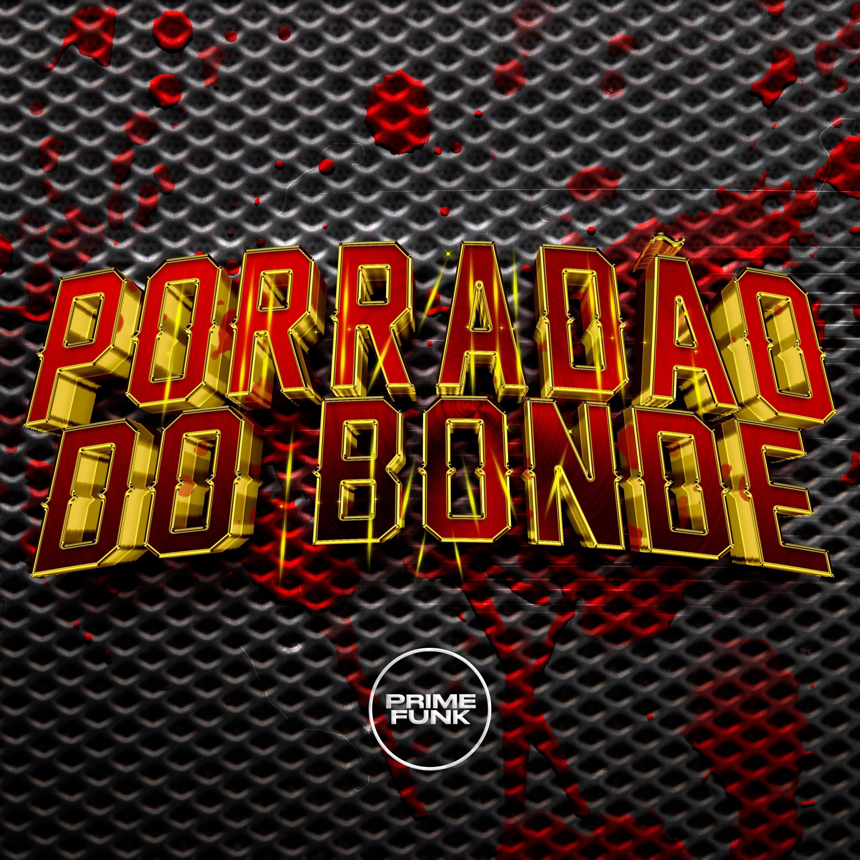Porradão Do Bonde
