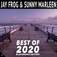 Jay Frog & Sunny Marleen - Best of 2020 (Blackbonez Edition)