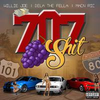 707 **** (feat. Willie Joe & Macn Ric)