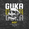 Killer T - Guka