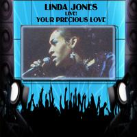 Linda Jones Live! Your Precious Love