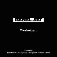 we shot ya (feat. sean blak, leno esparza, e piff & sasquatch josh)