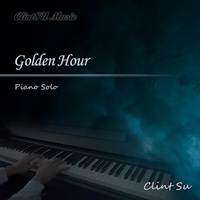 Golden Hour 黄金时刻 (钢琴独奏)