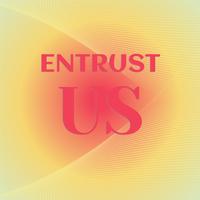 Entrust Us