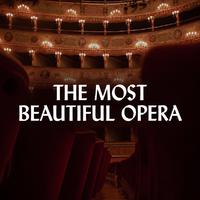 The Most Beautiful Opera