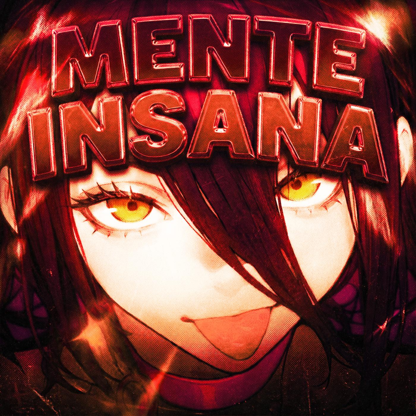 MENTE INSANA