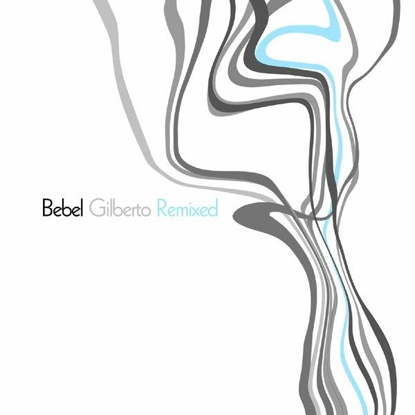 O Caminho (Guy Sigsworth Mix)_Bebel Gilberto_Bebel Gilberto Remixed | 在线播放_O Caminho (Guy Sigsworth Mix)歌词_O Caminho (Guy Sigsworth Mix)下载 | 网易云音乐