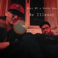 Be illeszt (feat. DJ Bobby Max)