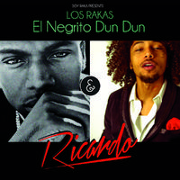 El Negrito Dun Dun & Ricardo