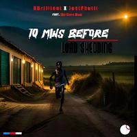 10mins Before Load Shedding (feat. JustPhutii & Mc'Oreo Bam)