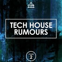 Tech House Rumours, Vol. 2