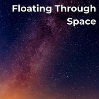 Floating Through Space