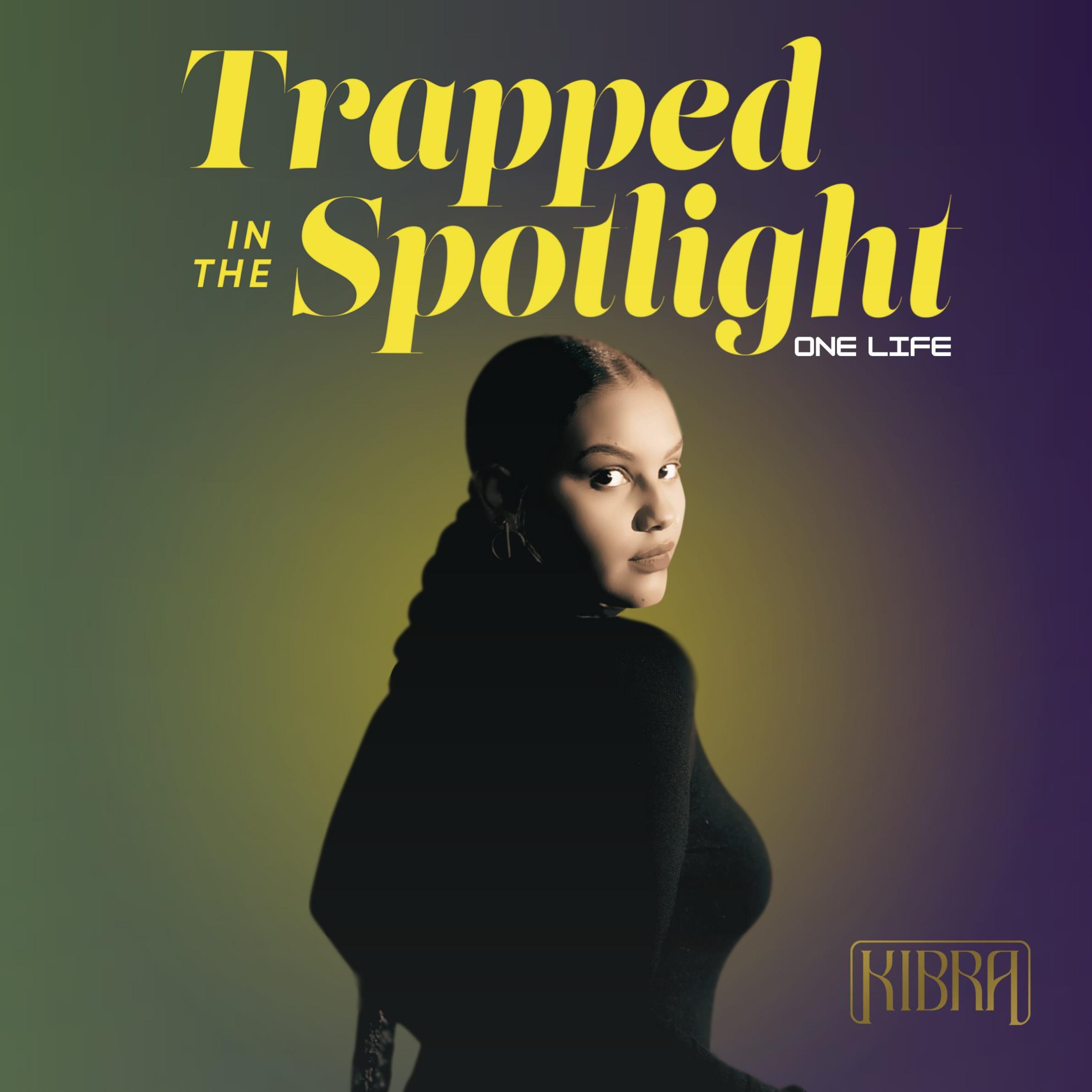 One Life (Trapped in the Spotlight Soundtrack Trilogy)