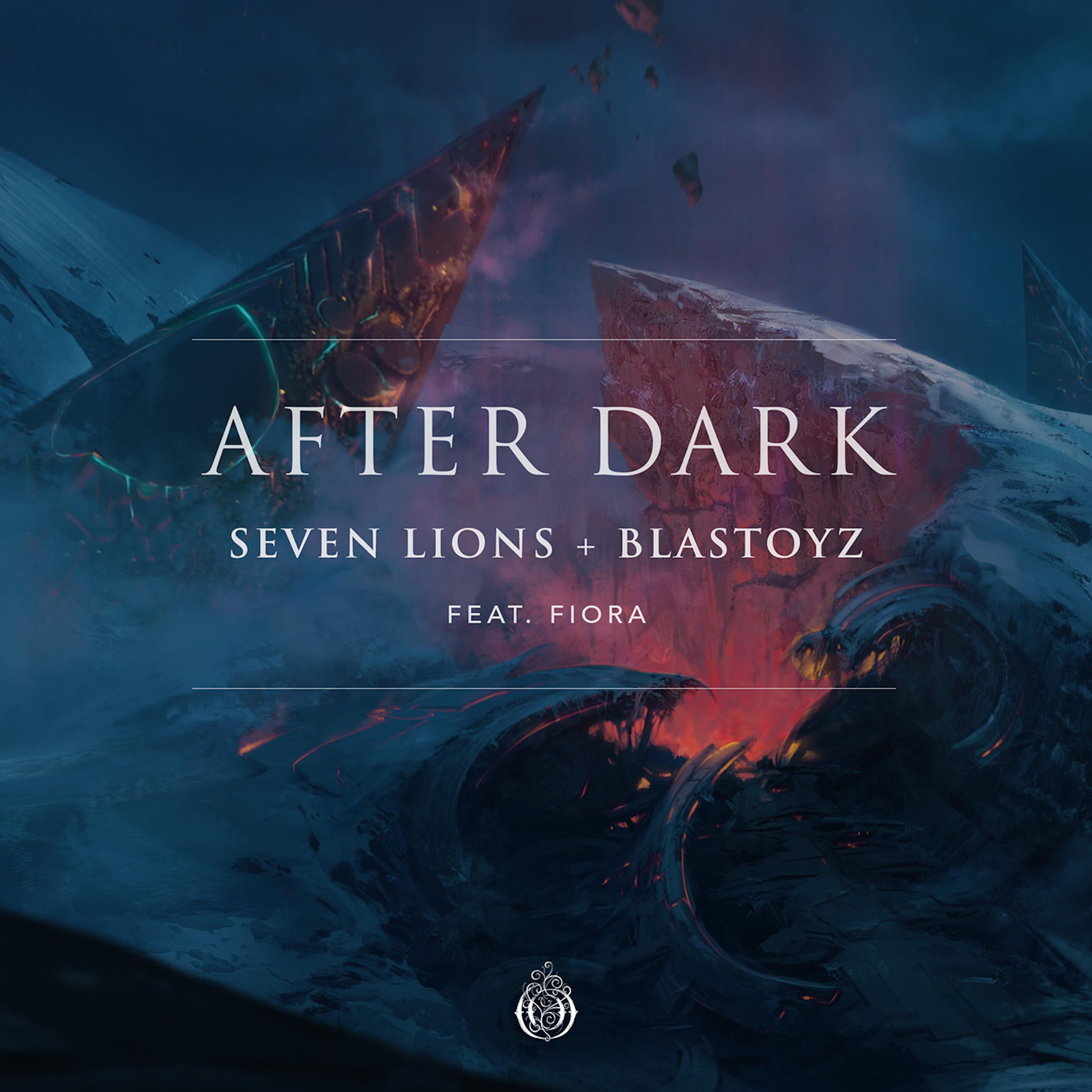 after dark - seven lions/blastoyz/fiora - 单曲