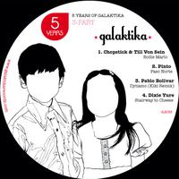 5 Years of Galaktika Pt. III