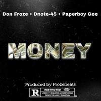 Money (feat. Dnote-45 & Paperboy Gee)