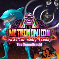 The Metronomicon: Slay the Dance Floor (Original Game Soundtrack)