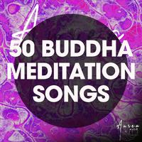 50 Buddha Meditation Songs