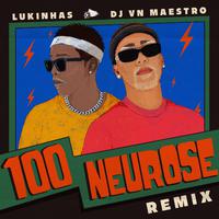 100 Neurose (Remix)