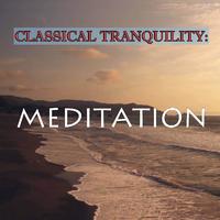 Classical Tranquility: Meditation