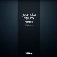 Jean Aita Opium Remix Collection