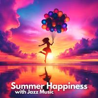 Summer Happiness with Jazz Music