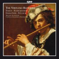 Recorder Concertos - FASCH, J.F. / SCHICKHARDT, J.C. / SCHULTZE, J.C./ GRAUPNER, C. / STULICK, M.N. (Virtuoso Recorder) (Schneider)