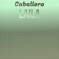 Caballero Laila