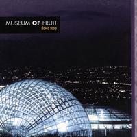 Museum Of Fruit