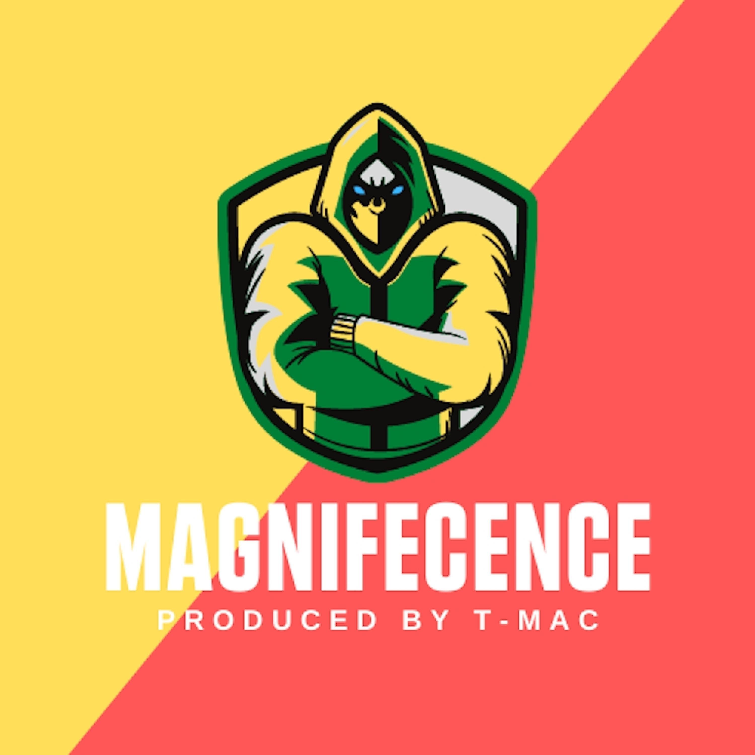 Magnificence By T-Mac