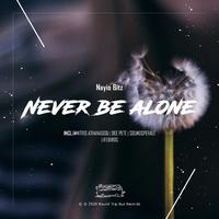 Never Be Alone