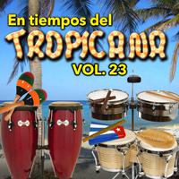 En Tiempos del Tropicana, Vol. 23