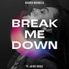 Kayden Michaels - Break Me Down