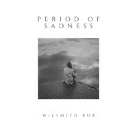 Period Of Sadness