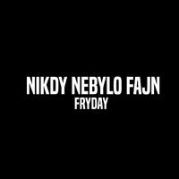 Nikdy Nebylo Fajn