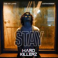 STAY (Hard Killerz Version)